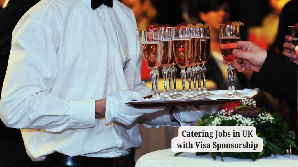Catering Jobs in UK with Visa Sponsorship
