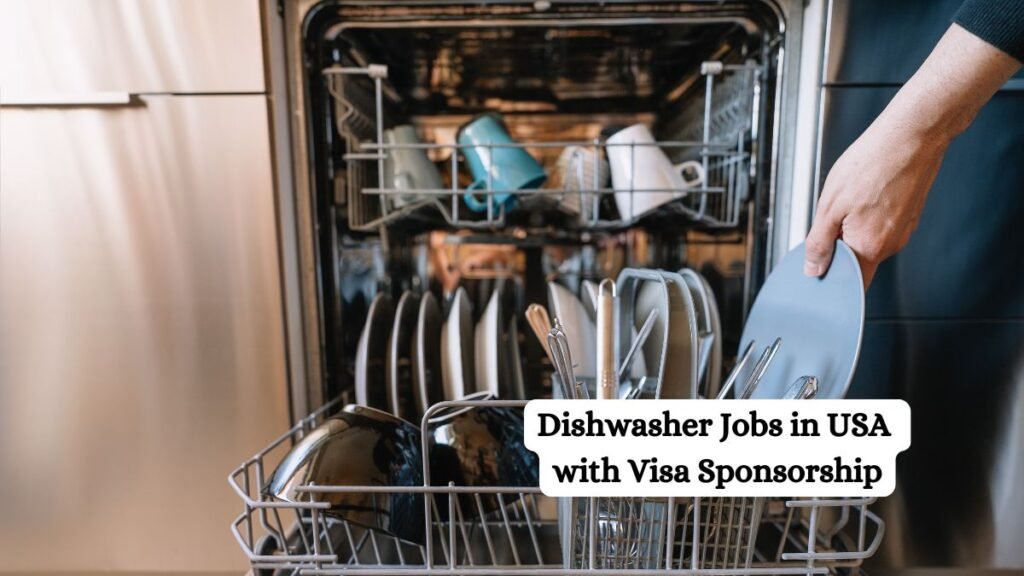 Dishwasher Jobs in USA with Visa Sponsorship