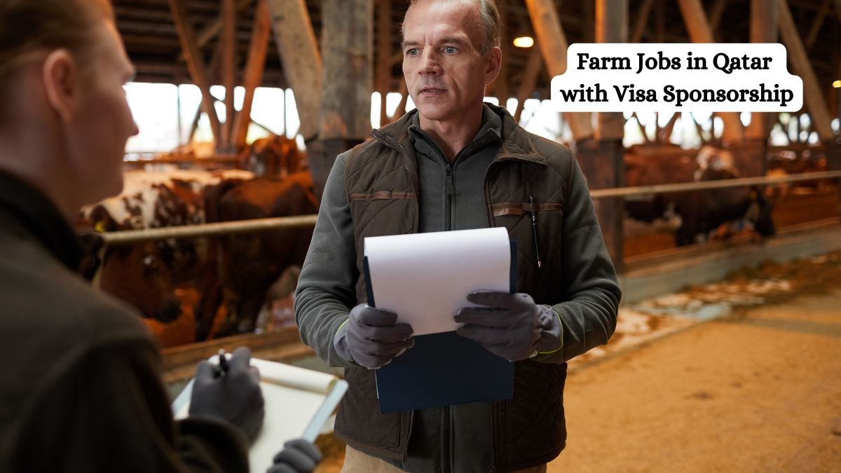 Farm Jobs in Qatar with Visa Sponsorship