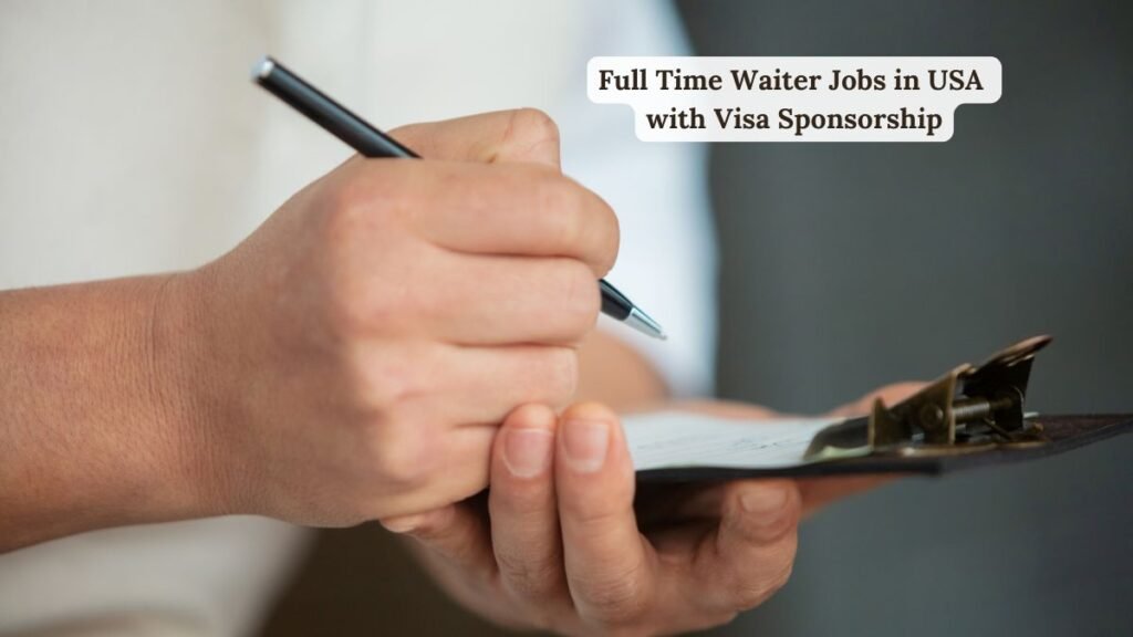 Full Time Waiter Jobs in USA with Visa Sponsorship