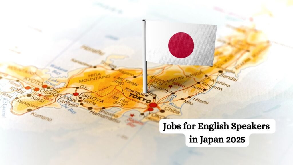 Jobs for English Speakers in Japan 2025