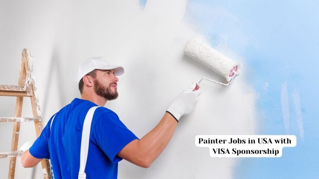 Painter Jobs in USA with VISA Sponsorship