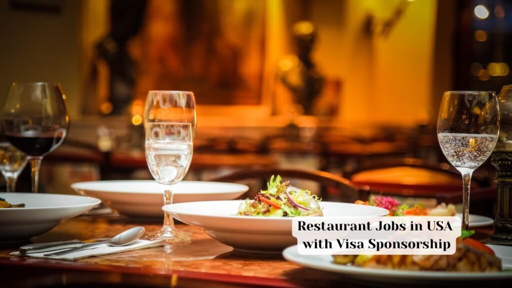 Restaurant Jobs in USA with Visa Sponsorship