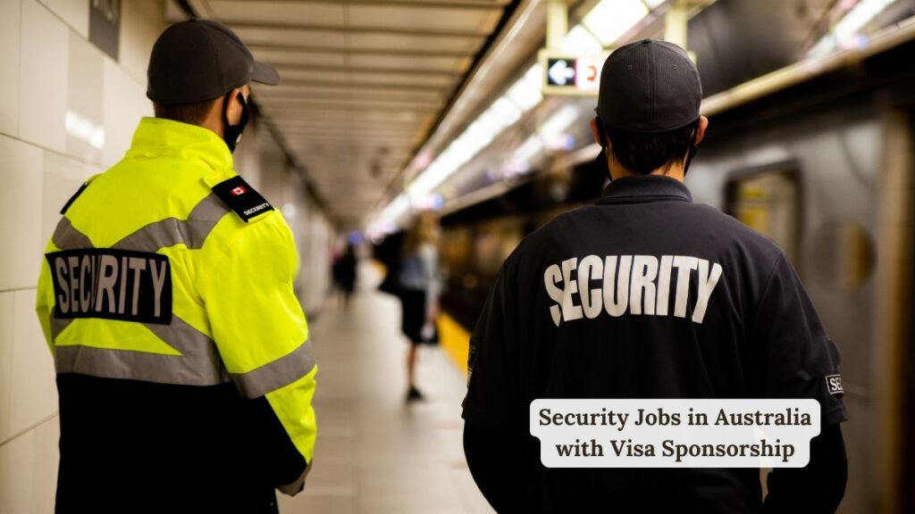 Security Jobs in Australia with Visa Sponsorship