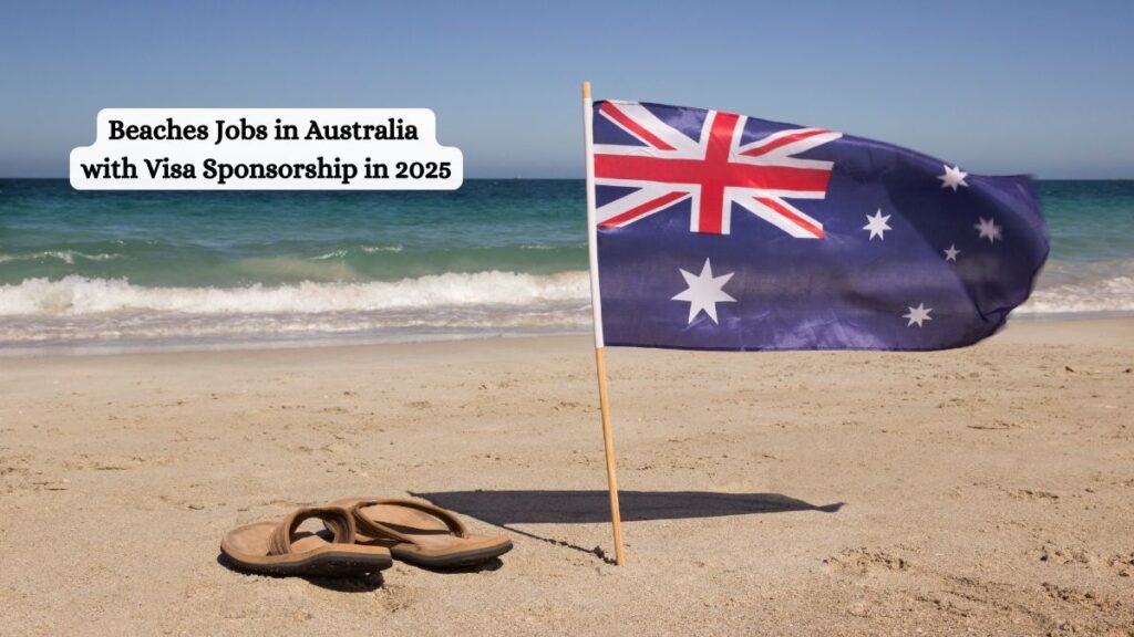 Beaches Jobs in Australia with Visa Sponsorship in 2025