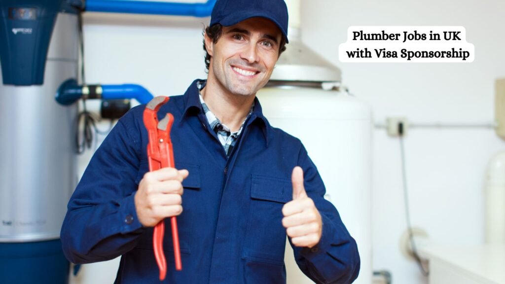 Plumber Jobs in the UK with Visa Sponsorship