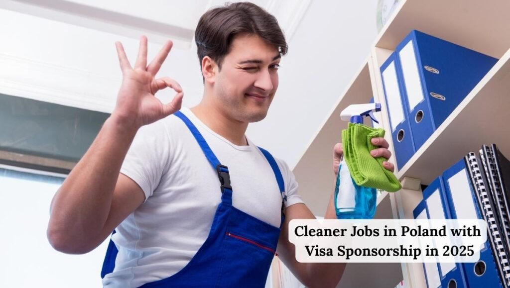 Cleaner Jobs in Poland with Visa Sponsorship in 2025
