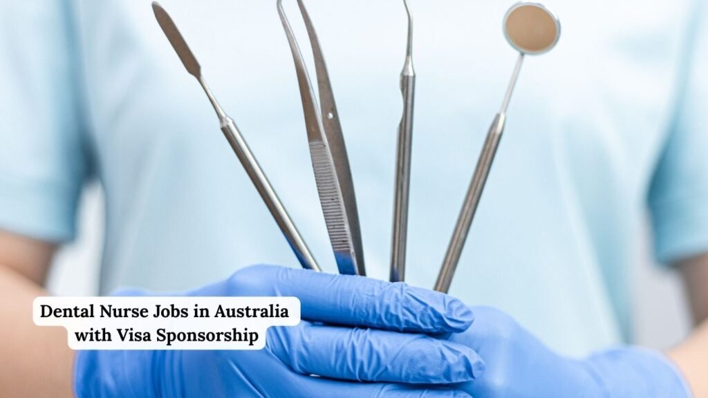 Dental Nurse Jobs in Australia with Visa Sponsorship