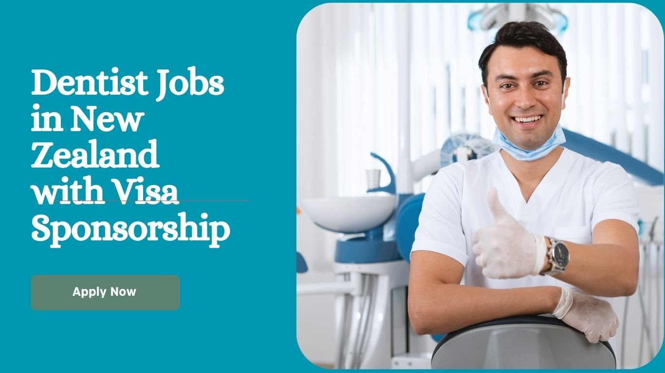 Dentist Jobs in New Zealand with Visa Sponsorship