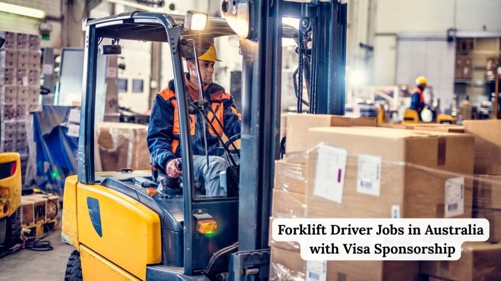 Forklift Driver Jobs in Australia with Visa Sponsorship