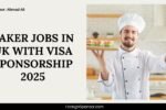 Baker Jobs in UK with Visa Sponsorship 2025