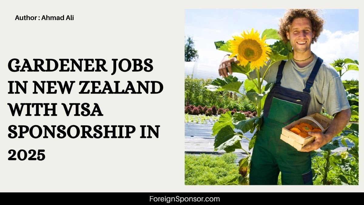 Gardener Jobs in New Zealand with Visa Sponsorship in 2025