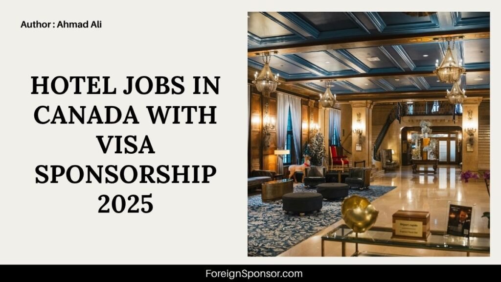 Hotel Jobs in Canada with Visa Sponsorship 2025
