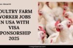 Poultry Farm Worker Jobs in USA with Visa Sponsorship 2025