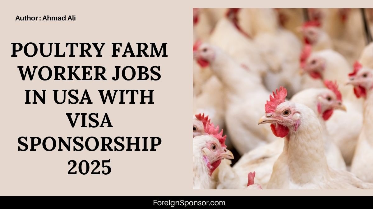 Poultry Farm Worker Jobs in USA with Visa Sponsorship 2025