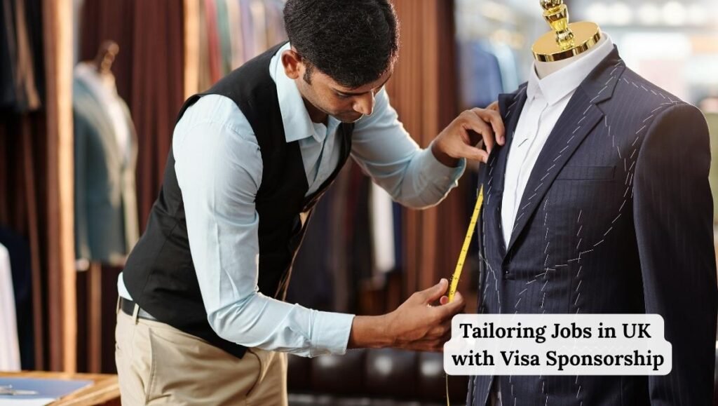 Tailoring Jobs in UK with Visa Sponsorship