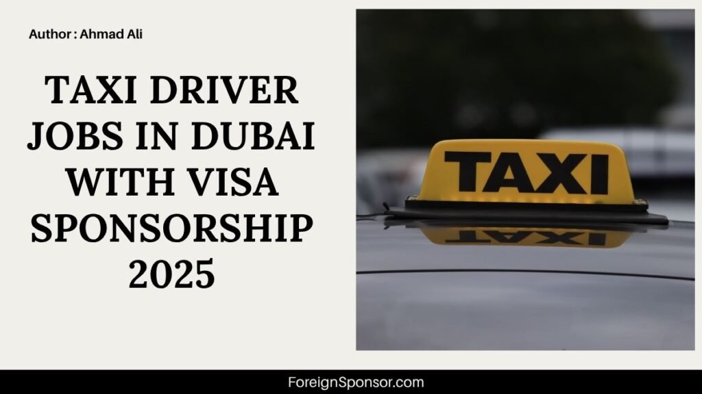 Taxi Driver Jobs in Dubai with Visa Sponsorship 2025