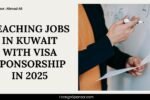 Teaching Jobs in Kuwait with Visa Sponsorship in 2025