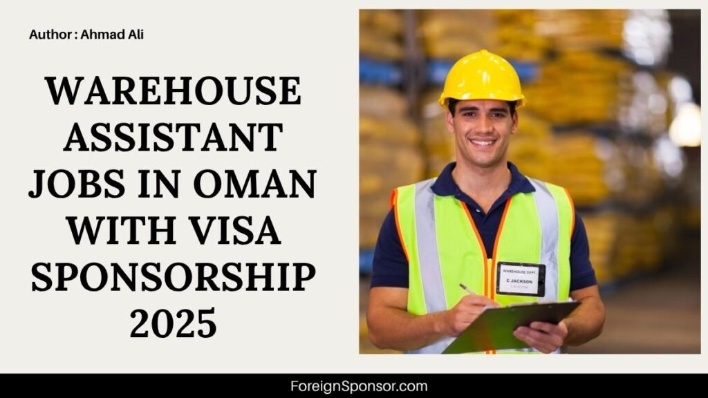 Warehouse Assistant Jobs in Oman with Visa Sponsorship 2025
