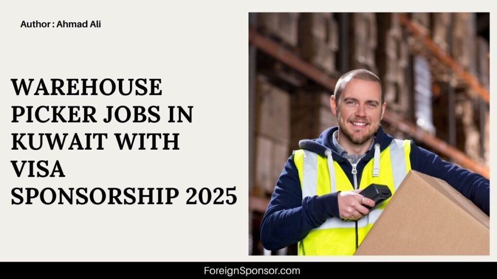 Warehouse Picker Jobs in Kuwait with Visa Sponsorship 2025