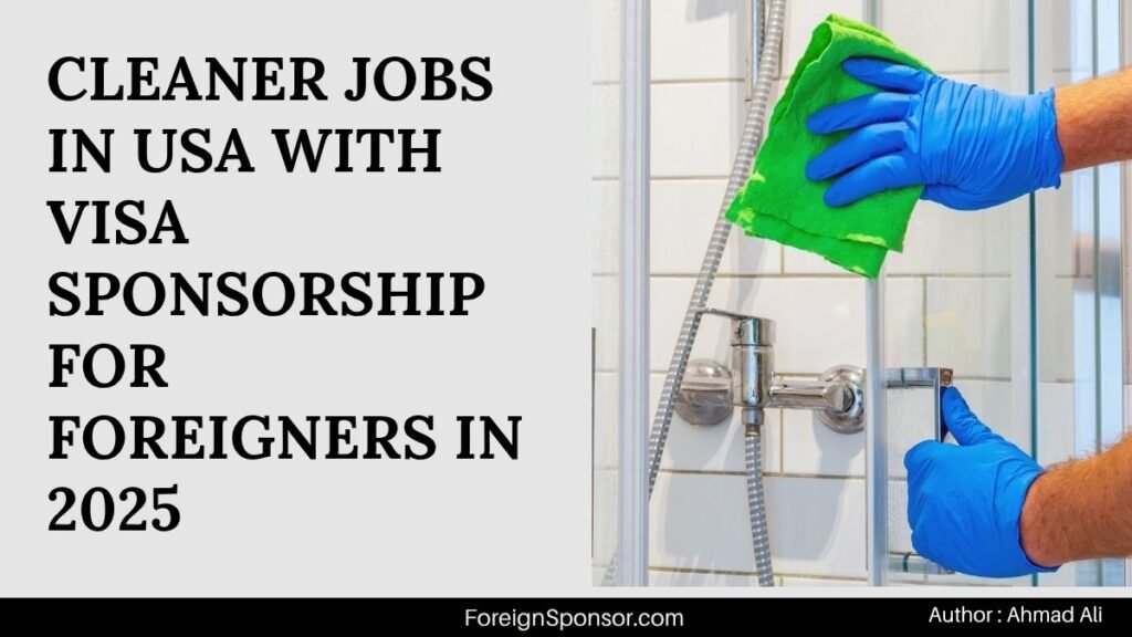 Cleaner Jobs in USA with Visa Sponsorship for Foreigners in 2025