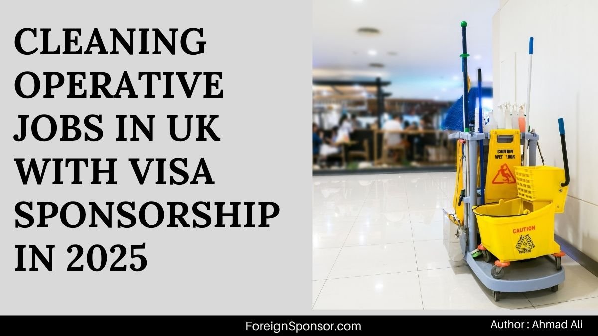 Cleaning Operative Jobs in UK with Visa Sponsorship in 2025