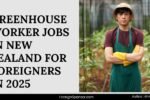 Greenhouse Worker Jobs in New Zealand