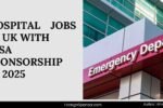 Hospital Jobs in UK with Visa Sponsorship in 2025