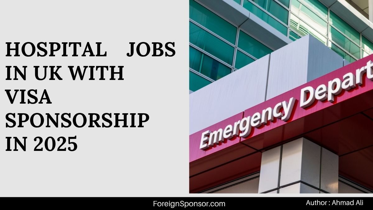 Hospital Jobs in UK with Visa Sponsorship in 2025