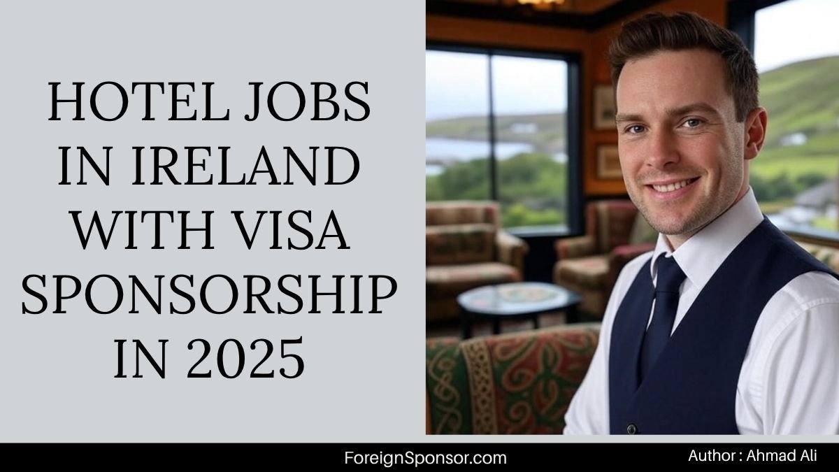 Hotel Jobs in Ireland with Visa Sponsorship in 2025