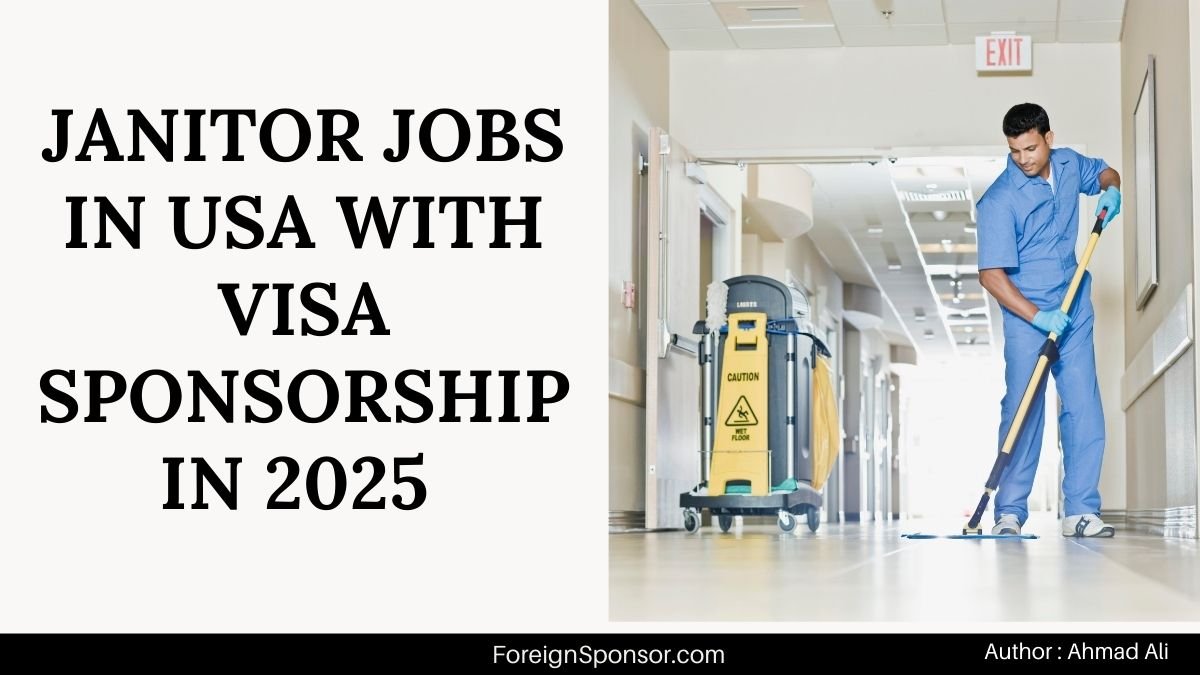 Janitor Jobs in USA with Visa Sponsorship in 2025