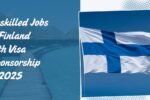 Unskilled Jobs in Finland with Visa Sponsorship in 2025