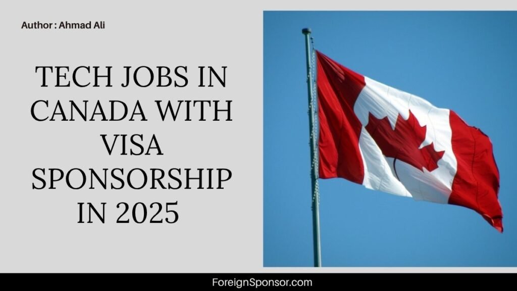 Tech Jobs in Canada with Visa Sponsorship in 2025