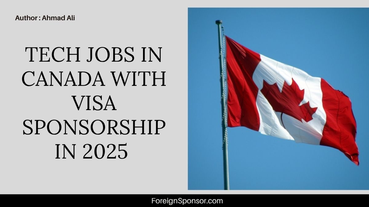 Tech Jobs in Canada with Visa Sponsorship in 2025