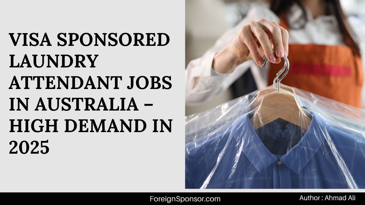Visa Sponsored Laundry Attendant Jobs in Australia – High Demand in 2025
