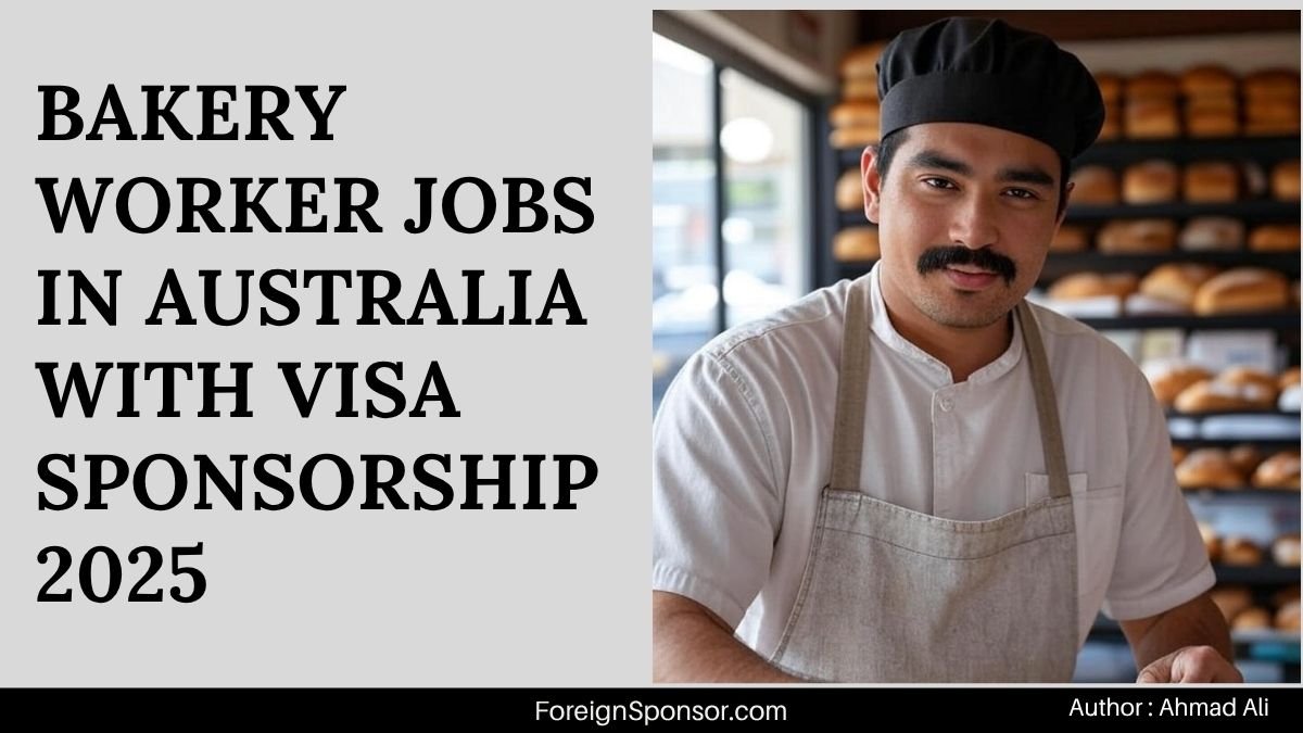 Bakery Worker Jobs in Australia with Visa Sponsorship 2025