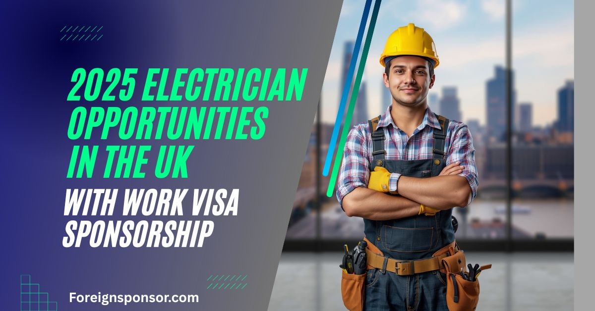 Electrician Opportunities in the UK with Work Visa Sponsorship
