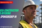 Top USA Construction Jobs Offering Visa Sponsorship in 2025
