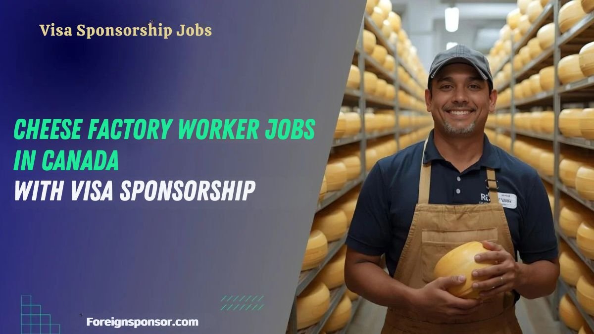 Cheese Factory Worker Jobs in Canada