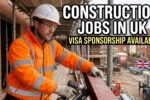 Construction Jobs in UK with Visa Sponsorship
